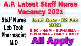 Latest A.P. Staff Nurse Vacancy 2021 // Salery - 23,000 + // Last Date - 12 Feb 2021 // Bsc + Gnm