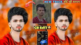 My Secret Trick 😱 जानो इस वीडियो में | Hard CB Photo Editing Tutorial | New Photo Editing BesT Trick
