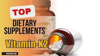 Top 10 Dietary Supplements about Vitamin-K2 Selling of NOW
