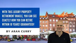 With this luxury property retirement oracle, you can see exactly how you can retire within 10 years!