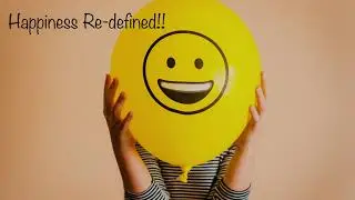 Happiness Redefined | Beyond A Verse