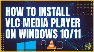 How to install VLC Media Player on Windows 10/11 [2023 Update] Complete step by step guide
