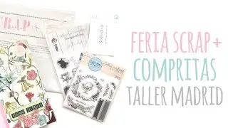 Feria Scrap Plus + Compritas + pr&oacute;ximo Taller en Madrid