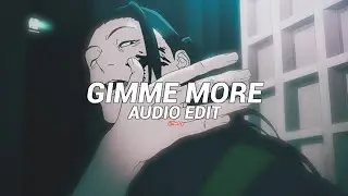 Gimme More (TikTok Remix) - Britney Spears [Edit Audio]