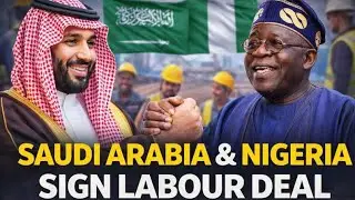 Nigeria and Saudi Arabia Sign First-Ever Formal Labour Recruitment Agreement 