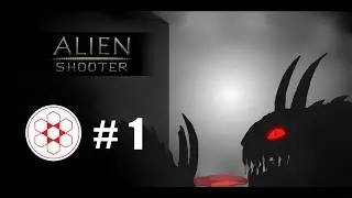 Alien Shooter.#1.(Чужие шастают)