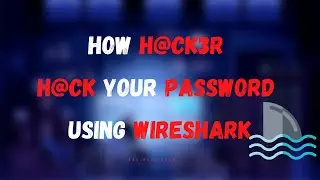 How H@ckers H@ck Passwords Using WireShark | Ethical Hacking | Practical