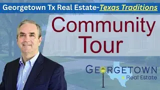 Full 55+ Community Tour with Home Tour, Map & Market Stats - Texas Traditions Georgetown TX