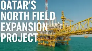 Qatar&rsquo;s north field expansion project