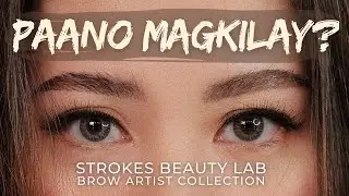 PAANO MAGKILAY: Strokes Beauty Lab Brow Artist Collection + GIVEAWAY || Makeup by Odessa