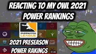 Reacting To My 2021 Overwatch League Power Rankings