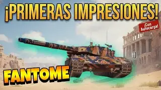 FANT&Ocirc;ME: Primeras Impresiones del Nuevo Tanque Medio Franc&eacute;s con Autocargador