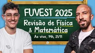 Revis&atilde;o de F&iacute;sica e Matem&aacute;tica FUVEST 2025