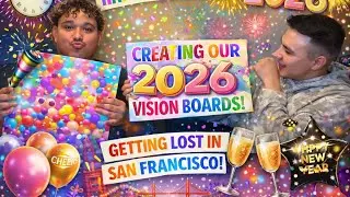 Manifesting 2026 | Vision Boards, New Year Energy & Getting Lost in SF