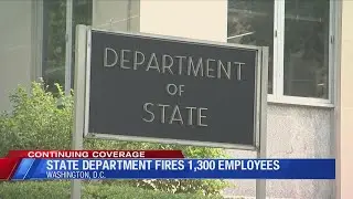 State Department fires 1,300 employees