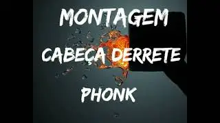 Cabeça Derrete ( Montagem phonk) video lyrics con música 🎶 