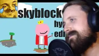 Forsen Reacts to the hypixel skyblock experience
