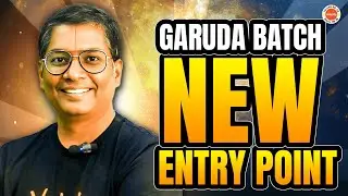 🦅 Garuda Batch | NEW Entry Point 🚀 | Join Now!