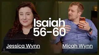 Isaiah 56-60 | Lead By The Word