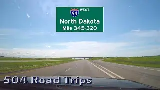 Road Trip #460 - I-94 West - North Dakota Mile 345-320