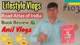 Aaj ka Vlogs !! Road Atlas of India || Book Review || Tourist Map || Anil Vlogs || SadulShahar Vlogs