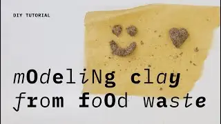 Modeling clay from food waste | DIY tutorial for kids