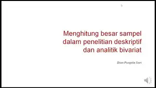 Menghitung Besar Sampel dalam Penelitian Deskriptif dan Analitik Bivariat