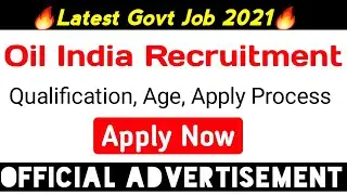 OIL India Recruitment 2021 | Latest Assam Govt Job 2021🔥Smart In Assam