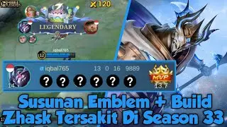 Susunan Emblem + Build Zhask Tersakit Di Season 33 | Mobile Legends