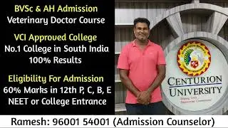 2025 BVSC & AH Admission Started (Centurion Veterinary College) No.1 College in South India.