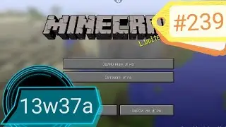Minecraft: Past - Future | #239 | 13w37a: 1.7 | БОЙ И         ЧАРЫ