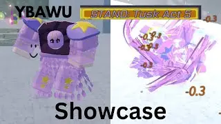 [YBA:WU] Tusk Act 5 Showcase