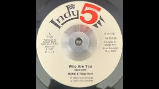 Mahdi & Tracy Kerr   Who Are You