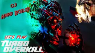 Turbo Overkill - *Canis Lupus* #Let's Play: 03 - (PC / Steam Deck) *Unkommentiert*