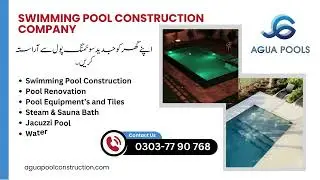 Swimming Pool Construction Company in Lahore || Agua Swimming Pool Contractor