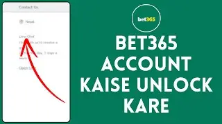 Kaise aap Apne Bet365 Account ko Kaise Unlock kar Sakte Hain?