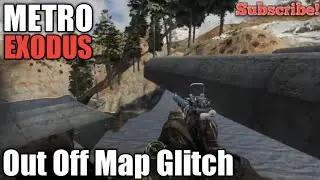 Metro Exodus, Out Off Map Glitch (Funny Moment)