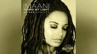 Imaani – Found My Light (Atjazz Remix Edit)