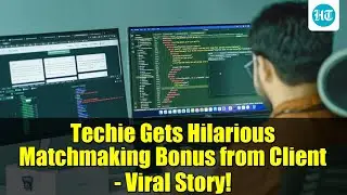Techie Gets Hilarious Matchmaking Bonus from Client - Viral Story!