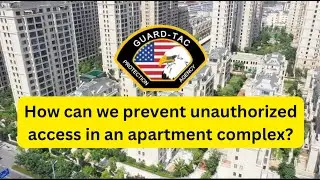 How can we prevent unauthorized access in an apartment complex?