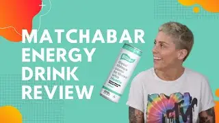 MatchaBar Energy Drink Review | Natural Matcha Energy Drink