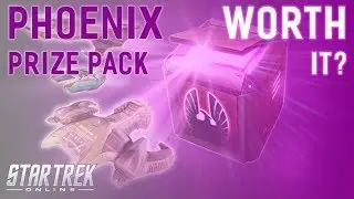 Star Trek Online ~ Phoenix Prize Pack Explained