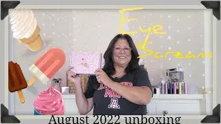Eyescream Subscription Unboxing by Carolyn