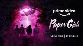 Paper Girls - Teaser Oficial | Prime Video Espa&ntilde;a