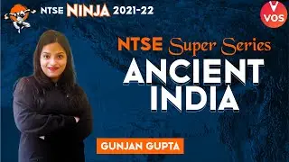 NTSE SUPER SERIES - ANCIENT INDIA | NTSE SST Preparation | NTSE 2021-22 | NTSE Stage 1 | VOS