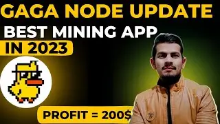 Gaga Node new update | Gaga node best mining app in 2023 #Gaga_node