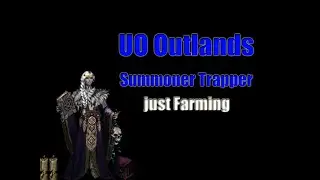 UO Outlands. Summoner Trapper just farm on maus4.  울티마온라인 서모너 트래퍼 마솔레움  던전 4층 사냥