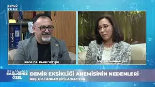 Demir Eksikliği Anemisinin Nedenleri - Sağlığınız Özel | 12 Ocak 2026