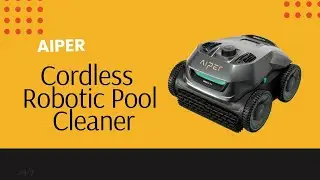 AIPER Expert Reveals Best Cordless Robotic Pool Cleaner Techniques