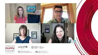 Inspiring Healthy Futures - A Vision for Canada's Children, Youth, and Families
